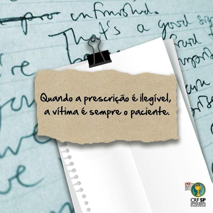 Prescrição ilegível é falta de responsabilidade