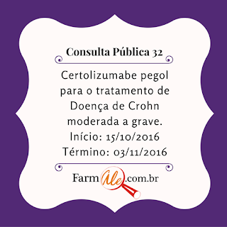 Consulta Pública nº 32: Certolizumab Pegol e doença de Crohn