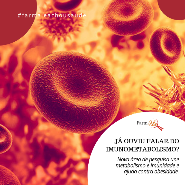 Você já ouviu falar do imunometabolismo?