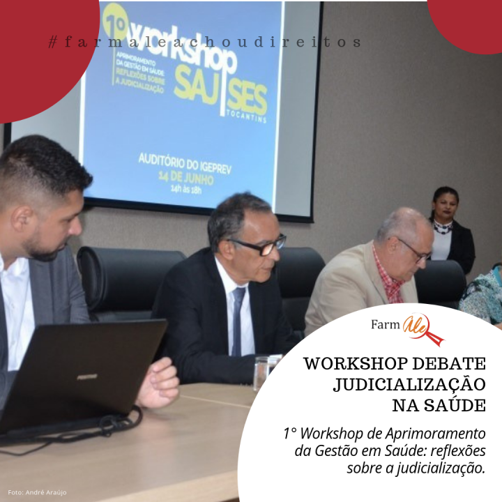 Workshop debate judicialização na saúde