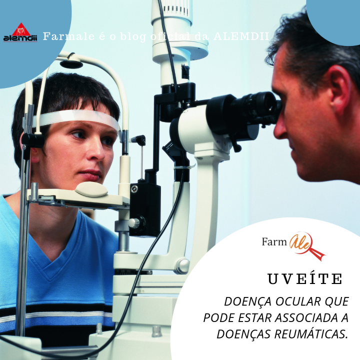 Uveíte – doença ocular que pode estar associada a doenças reumáticas