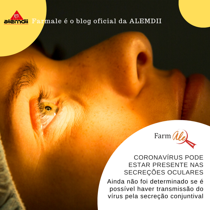 Coronavírus pode estar presente nas secreções oculares