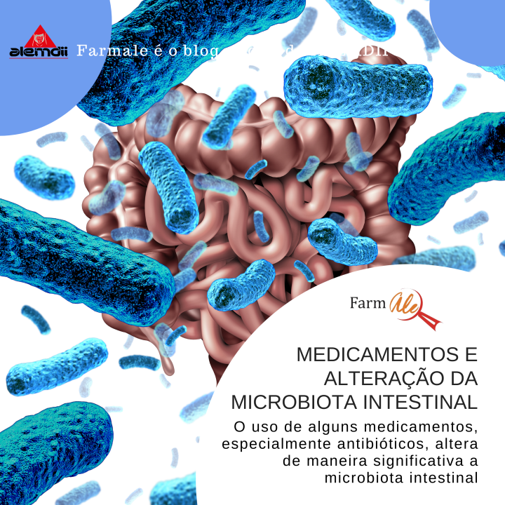 Medicamentos e alteração da microbiota intestinal