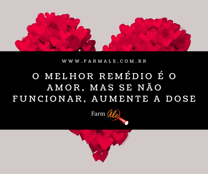 O melhor remédio é o amor