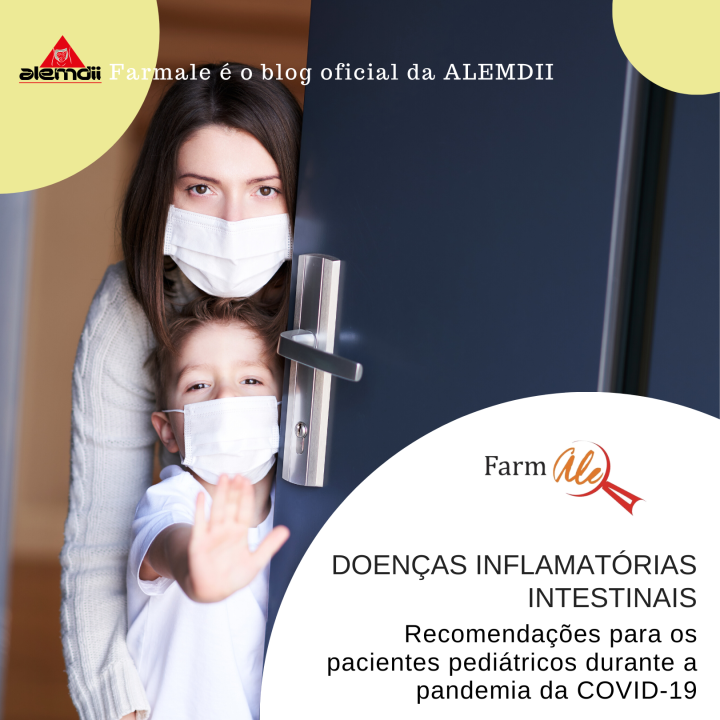 Recomendações para os pacientes pediátricos com doença inflamatória intestinal durante a pandemia da COVID-19