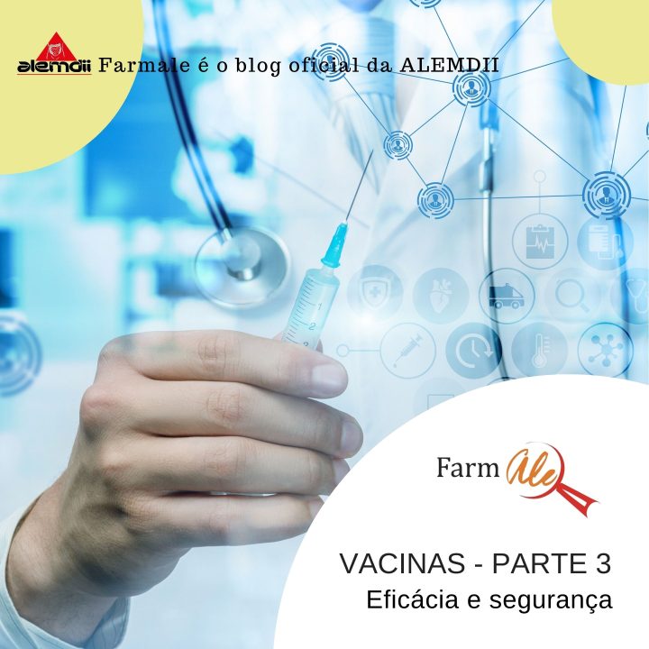 Eficácia e segurança das vacinas