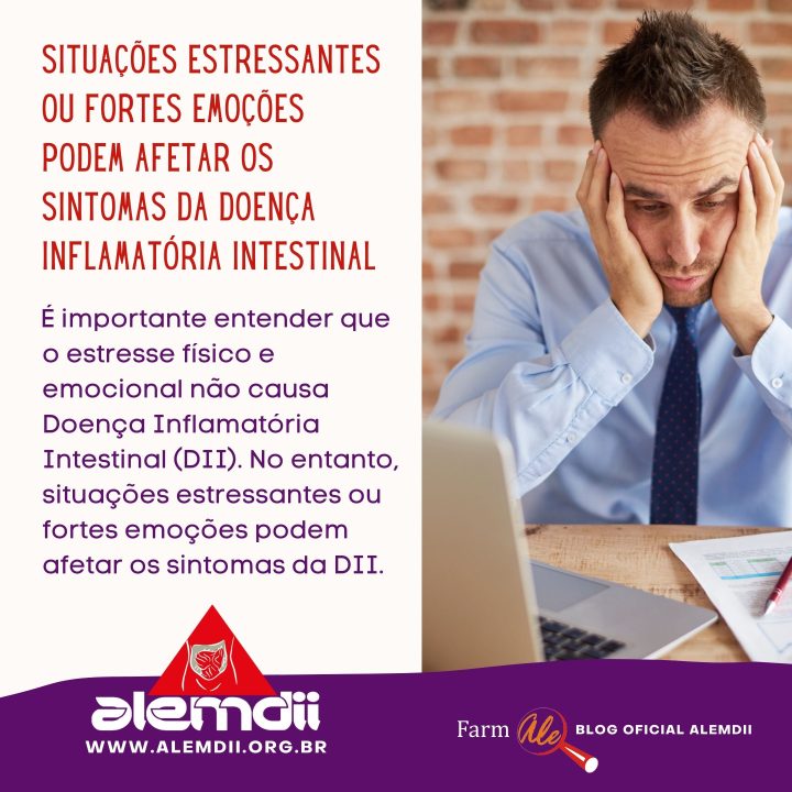 Situações estressantes ou fortes emoções podem afetar os sintomas da Doença Inflamatória Intestinal