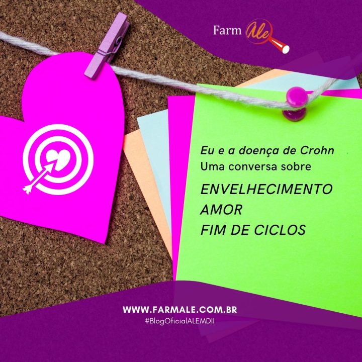 Eu e a Doença de Crohn: uma conversa sobre envelhecimento, amor e fim de ciclos