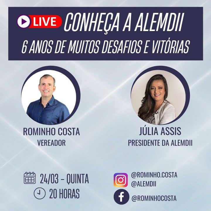 Live com a Júlia Assis Presidente da ALEMDII e o Vereador Rominho Costa