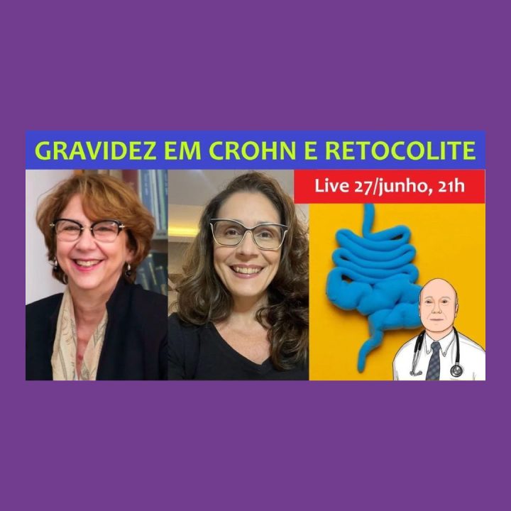 Doença de Crohn? Retocolite? Como ter sucesso na gravidez e amamentação Live 27/junho, 21h